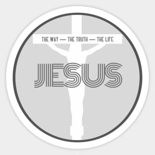 The Way - The Truth -The Life - John 14:16 Sticker